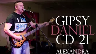 Gipsy Daniel 21 - ALEXANDRA
