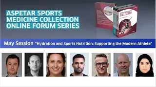 Aspetar Sports Medicine Collection Online Forum "Hydration and Sports Nutrition"