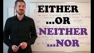 Grammar Series - How to Use Either...Or and Neither...Or