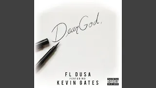 Dear God (feat. Kevin Gates)