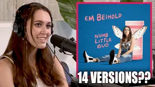 Em Beihold Made 14 VERSIONS of Numb Little Bug