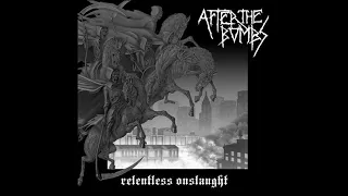 After The Bombs (Canada) - Relentless Onslaught (Full Length) 2007