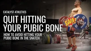 How to Quit Hitting Your Pubic Bone When You Snatch