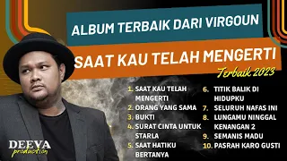 Kumpulan Lagu Terbaru - Virgoun || Saat Kau Telah Mengerti || Orang yang sama || Bukti