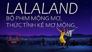 Review Lalaland (Những kẻ khờ mộng mơ). Phim Hollywood lãng mạn nhất