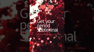 Get your period Subliminal ( with booster ) 100% working