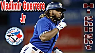 MLB - Vladimir Guerrero Jr | Highlight 2022