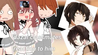 Dazai's classmates reaction to him [Part 1] (my ay)/ реакция одноклассников дазая на него [ часть 1]