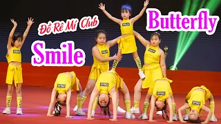 Dance SMILE - BUTTERFLY remix | CLB Nghệ thuật Đồ Rê Mí | Ngọn Lửa Việt Nam
