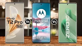 Vivo T2 Pro Vs Moto Edge 40 Neo Vs Infinix Zero 30