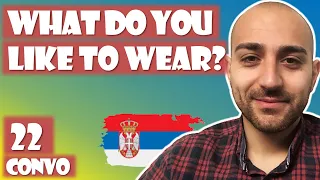 Conversation 22 ★ What do you like to wear? = Šta voliš da nosiš?  #serbian #srpski #teacherboko