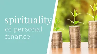 The spirituality of personal finance: Emily Anchia