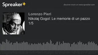 Nikolaj Gogol: Le memorie di un pazzo 1/5