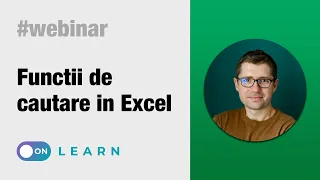 Webinar: Functii de Cautare in Excel