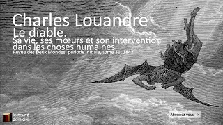 Le diable. — Sa vie, ses mœurs et son intervention dans les choses humaines.