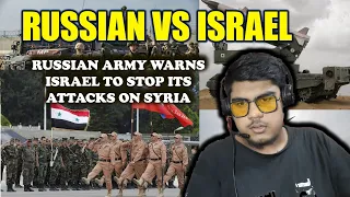 Reaction on Russia warns Israel to Stop its attacks on Syria | Russia VS Israel 2021