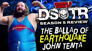 The Ballad Of EARTHQUAKE John Tenta (Dark Side of the Ring Season 5 Review)