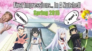 First Impressions of the Spring Anime Season... In a Nutshell (2015)