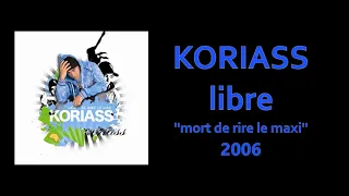 Koriass - Libre (2006)
