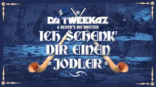 Da Tweekaz & Oesch's Die Dritten - Ich Schenk' Dir Einen Jodler (Extended Mix) | HardStyle
