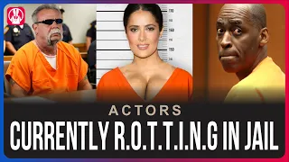 15 Actors Currently R.O.T.T.I.N.G In Jail | You’d Never Recognize Today