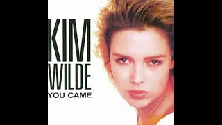 Kim Wilde - You Came (vocal)