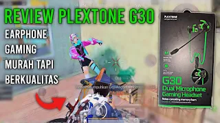 REVIEW PLEXTONE G30 | Earphone Gaming Murah Terbaik Untuk PUBG MOBILE !