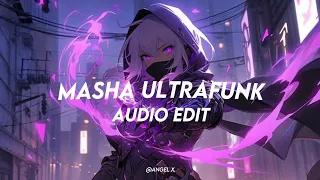 masha ultrafunk - histed,txvsterplaya [audio edit] by@quitezyaudios