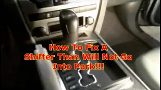 2007 Jeep Grand Cherokee Shifter Will Not Go Into Park / Now What ????