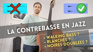 Jouer LES JAZZs à la contrebasse (Walking Bass ? Blanches ?)