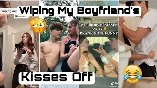 WIPING MY BOYFRIEND'S KISSES OFF PRANK | TikTok Compilation