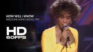 Whitney Houston - How Will I Know | Live From Welcome Home Heroes, 1991 (Remastered, 60fps)