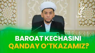 Baroat kechasini qanday oʻtkazamiz?