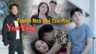 Tseem nco koj tsis ploj FT - Year Vang New song 2023 (official music video)