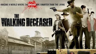 The Walking Deceased - Film complet en français - HD 1080