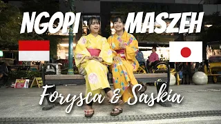NGOPI MASZEH (JAPANESE VERSION) - FORYSCA & SASKIA コーヒー飲みましょう