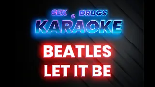 The Beatles Let it be [SDK] 🎙️[Karaoke HQ]💥[Instrumental]