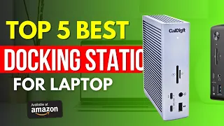 Top 5 Best Docking Station For Laptop 2024 | Gear Thermy