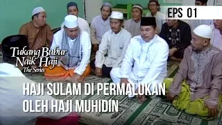 TUKANG BUBUR NAIK HAJI - Haji Sulam Di Permalukan Oleh Haji Muhidin | 30 Maret 2020 Eps. 1