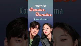 Best gender bender kdramas to watch🤯🔥#kdrama #shortsfeed #viral #kpop #trending #korea #bts #love