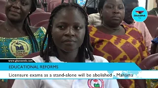 Next NDC govt to add Licensure Exams to teacher trainees’ final exams