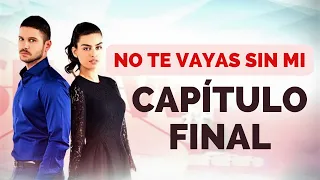 🔴 NO TE VAYAS SIN MI Capítulo Final Así acaba la TELENOVELA TURCA Una boda y un suicidio