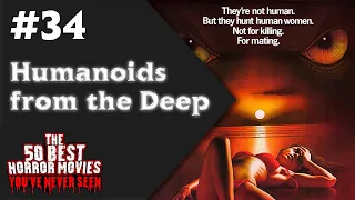 50 Best Horror Movies You've Never Seen | #34 Humanoids from the Deep