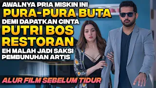 PURA-PURA BUTA DEMI MENDAPATKAN CINTA PUTRI KONGLOMERAT EH MALAH LIAT RAHASIA PEMBUNUHAN‼️ Alur Film