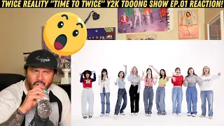 TWICE REALITY "TIME TO TWICE" Y2K TDOONG SHOW EP.01 Reaction!