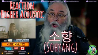 소향 (Sohyang) Reaction - Higher (Acoustic) | First Time Hearing | Requested