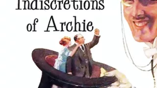 Indiscretions of Archie by P. G. WODEHOUSE read by Mark Nelson | Full Audio Book