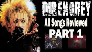 Dir en Grey - ALL SONGS REVIEWED - PART 1 (Missa - Gauze)