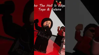 Teya & Salena - Who The Hell Is Edgar?