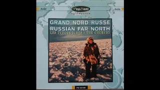 Russian Far North - The Chukchi - 1997 - Full Album